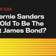Illustration for article titled Is Bernie Sanders Too Old To Be The Next James Bond?